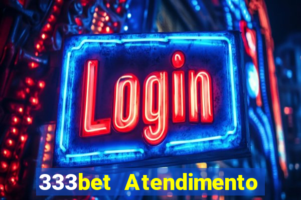 333bet Atendimento ao Cliente